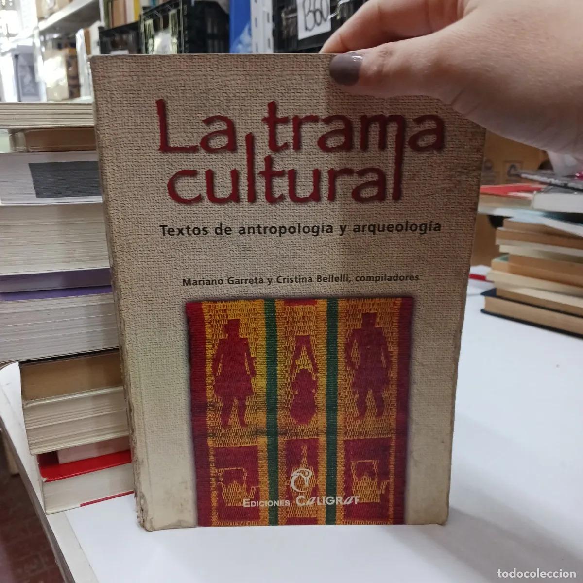 books: La trama cultural - Mariano Garreta, Cristina Bellelli