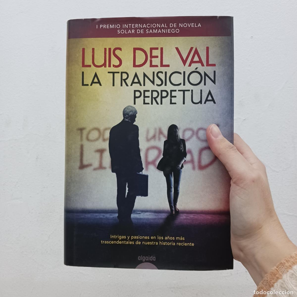 Libros: La transici&oacute;n perpetua - Luis Del Val - Foto 1