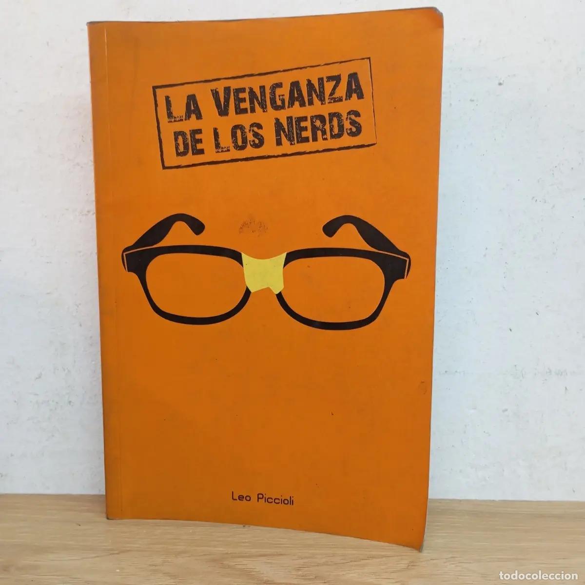 B&uuml;cher: La venganza de los nerds - Leo Piccioli