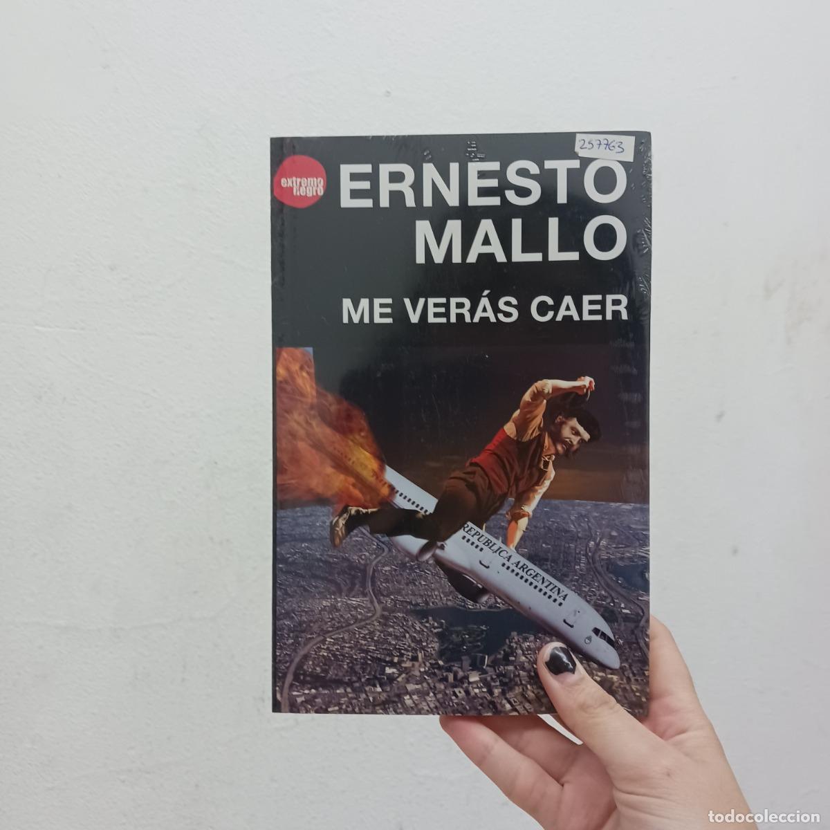 Libros: Me ver&aacute;s caer - Ernesto Mallo - Foto 1