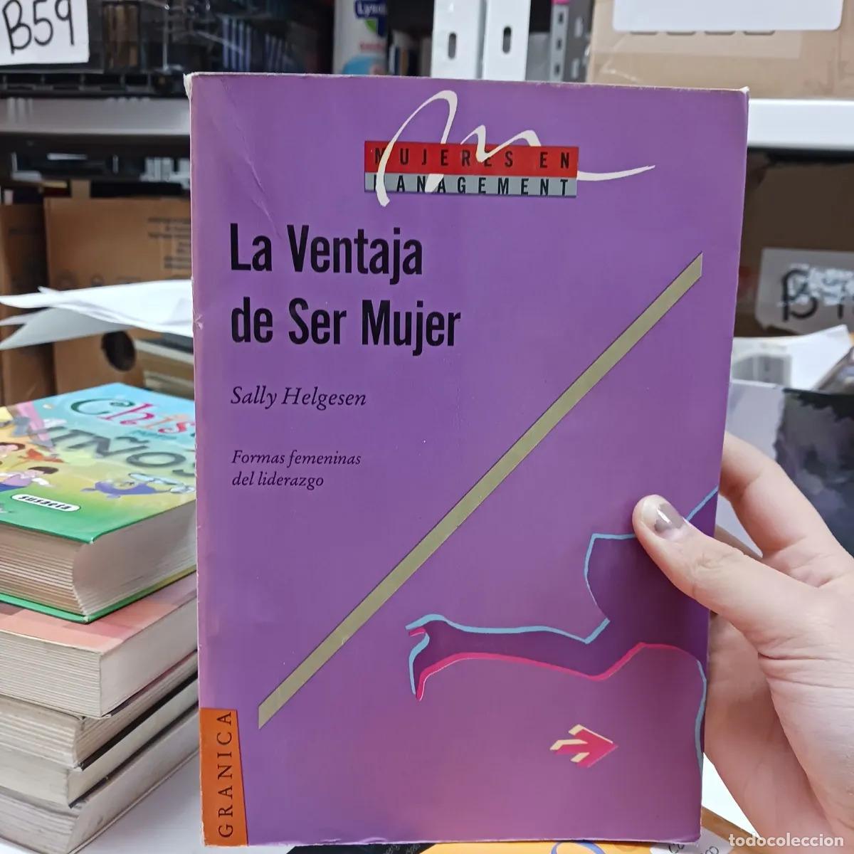 Libri di seconda mano: La ventaja de ser mujer (det.) - Sally Helgesen