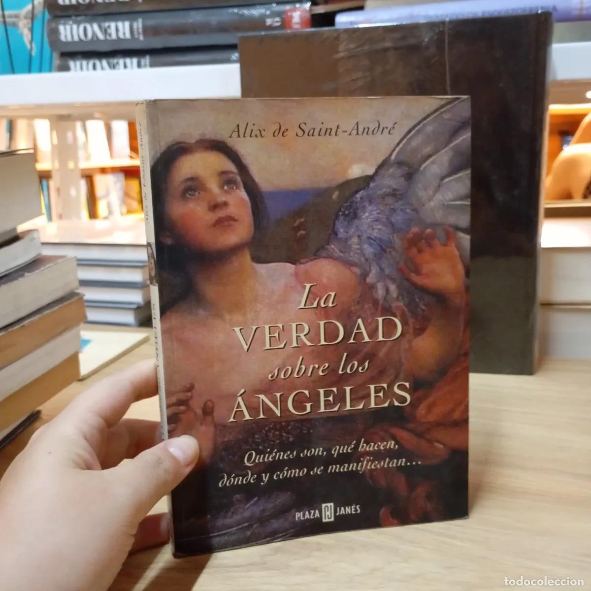 Libros: La verdad sobre los &aacute;ngeles - Alix de Esaint-Andr&eacute; - Foto 1