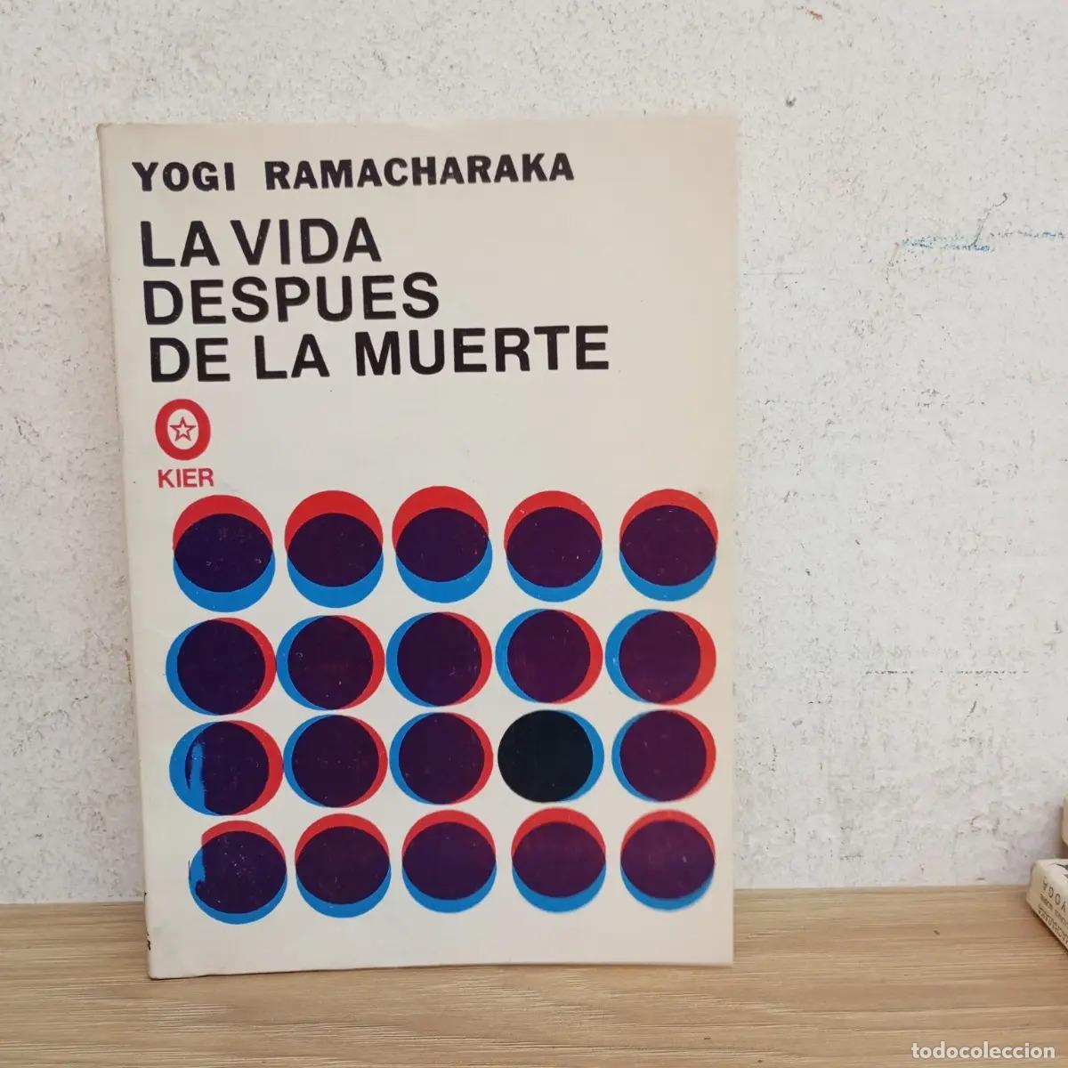 Libros: La vida despu&eacute;s de la muerte - Yogi Ramacharaka