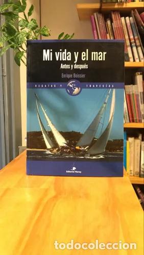 Livros em segunda m&atilde;o: Mi Vida y El Mar - Enrique Boissier
