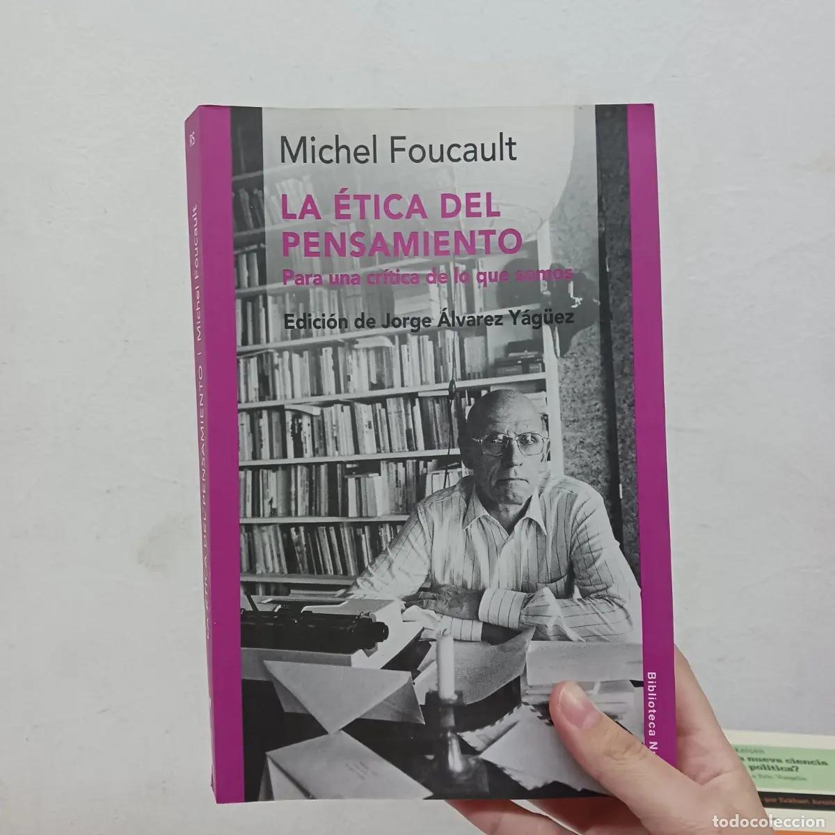 Livres: La &eacute;tica del pensamiento - Michel Foucault