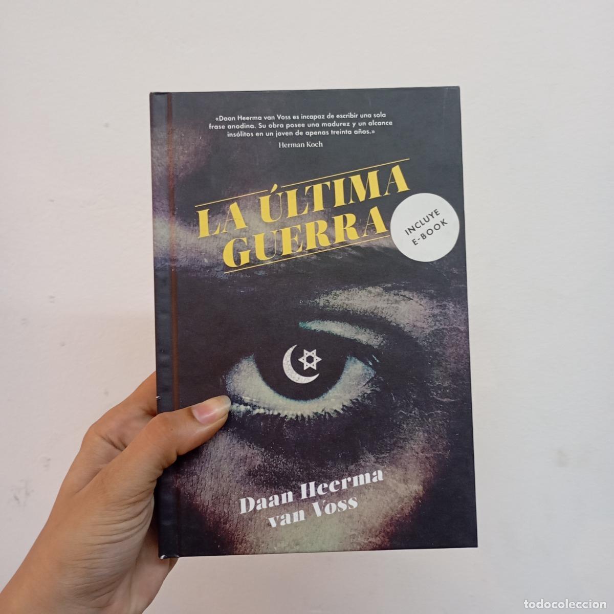 Livres: La &uacute;ltima guerra - Daan Heerma van Voss