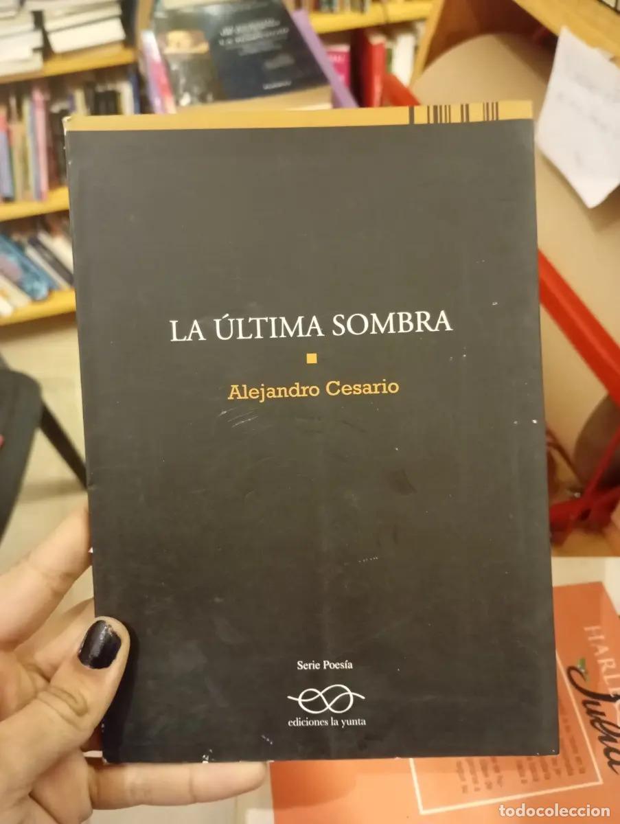 Livres: La &uacute;ltima sombra - Alejandro Ceasario
