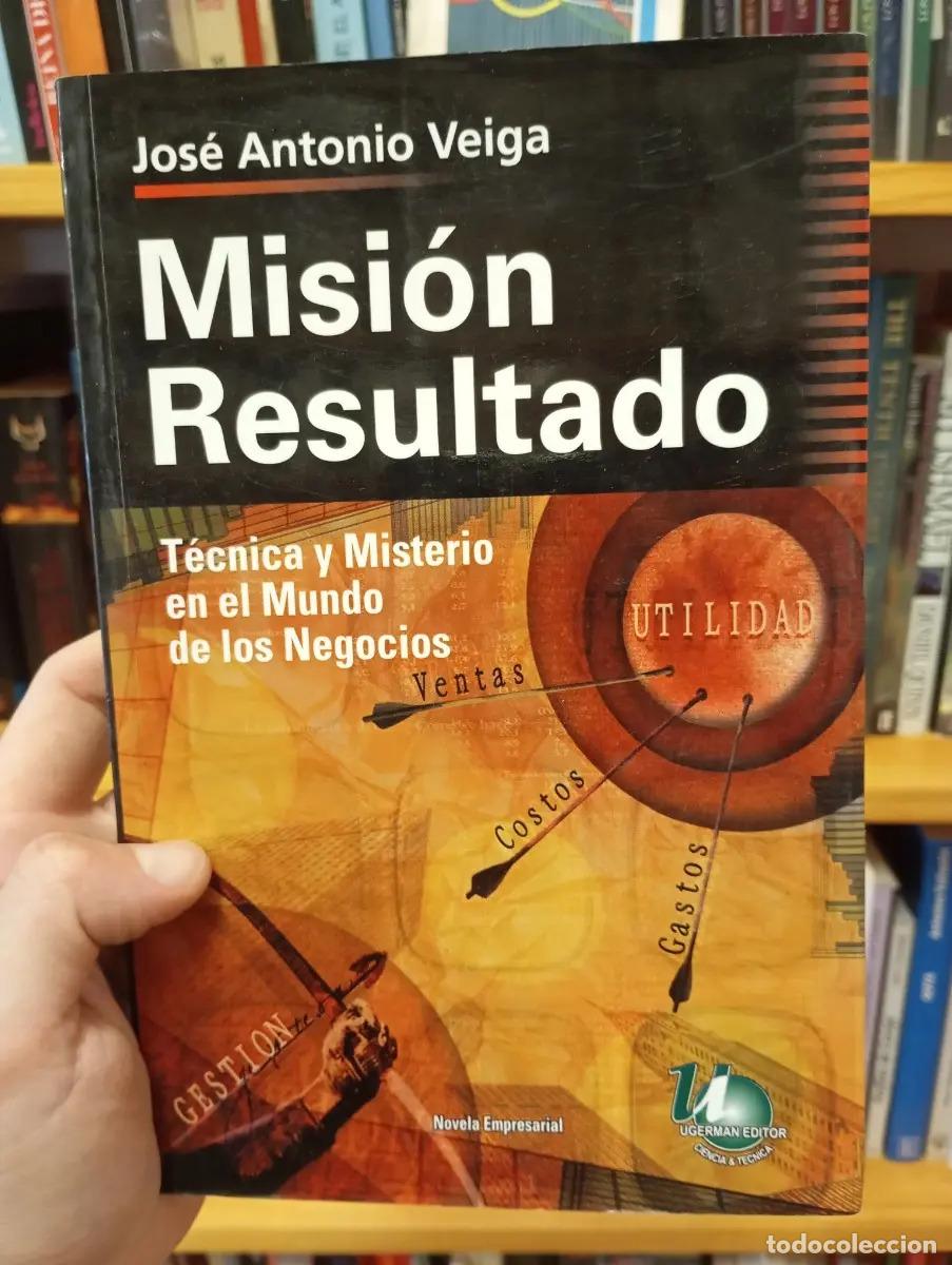 Livros em segunda m&atilde;o: Misi&oacute;n resultado - Jos&eacute; Antonio Veiga