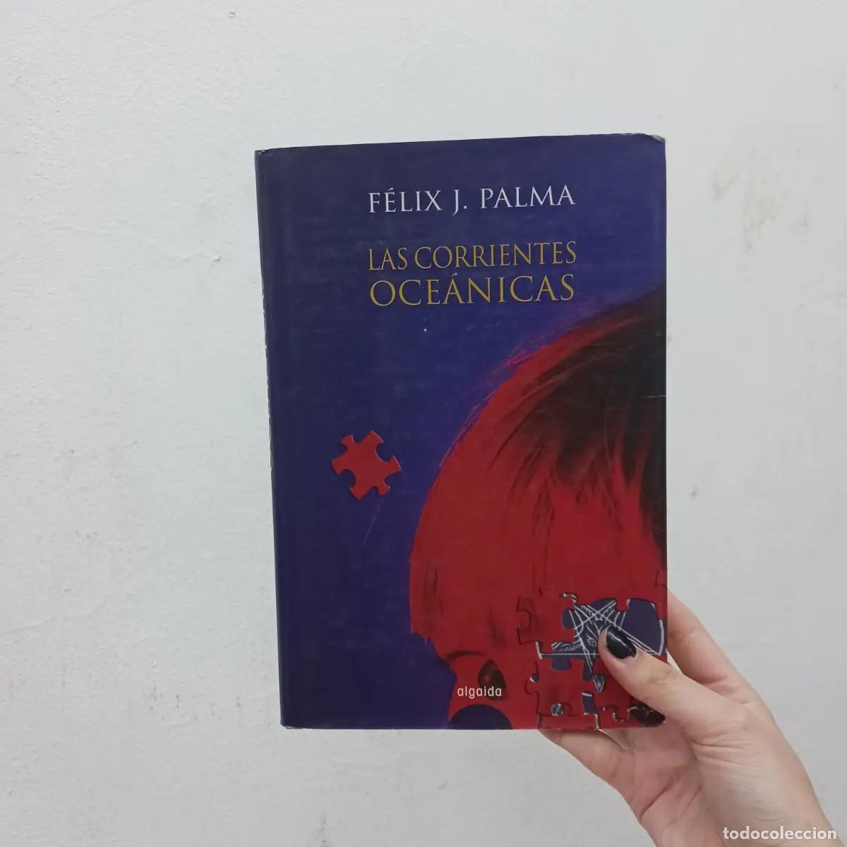 Livros em segunda m&atilde;o: Las corrientes oceanicas - Felix J Palma