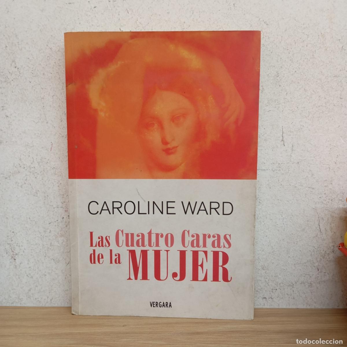 Livros em segunda m&atilde;o: Las cuatro caras de la mujer - Caroline Ward