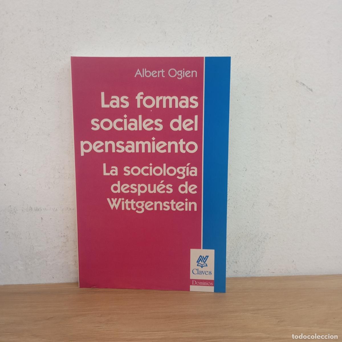 Libri di seconda mano: Las formas sociales del pensamiento - Albert Ogien