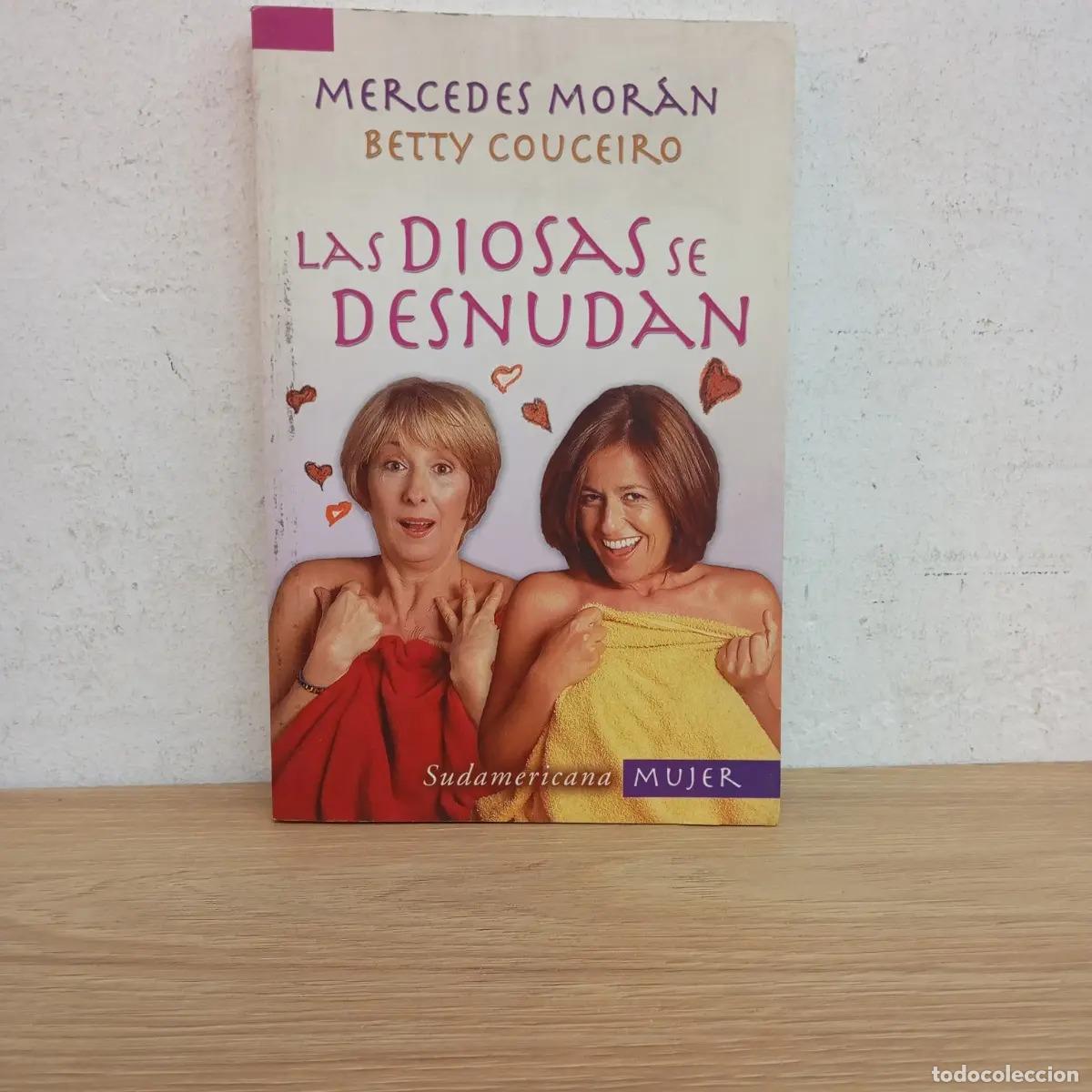 Libros: Las diosas se desnudan - Mercedes Mor&aacute;n, Berry Couceiro