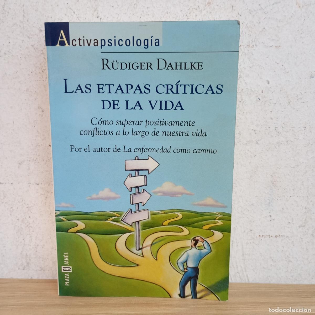 B&uuml;cher: Las etapas cr&iacute;ticas de la vida - R&uuml;diger Dahlke