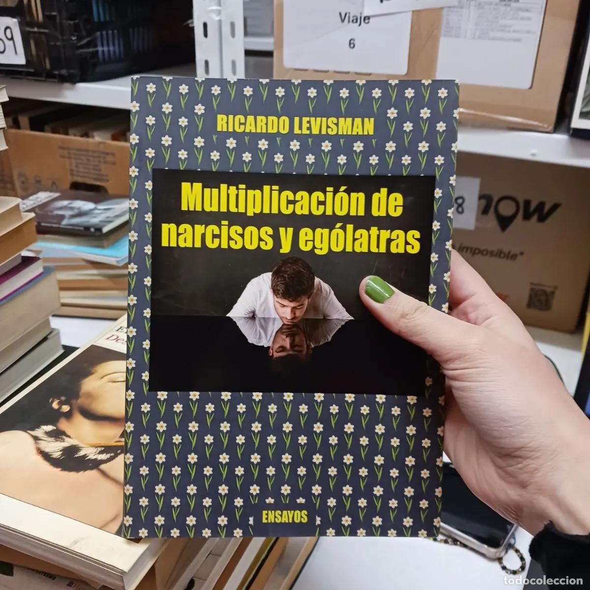 Libri di seconda mano: Multiplicacion de narcisos y egolatras - Ricardo Levisman