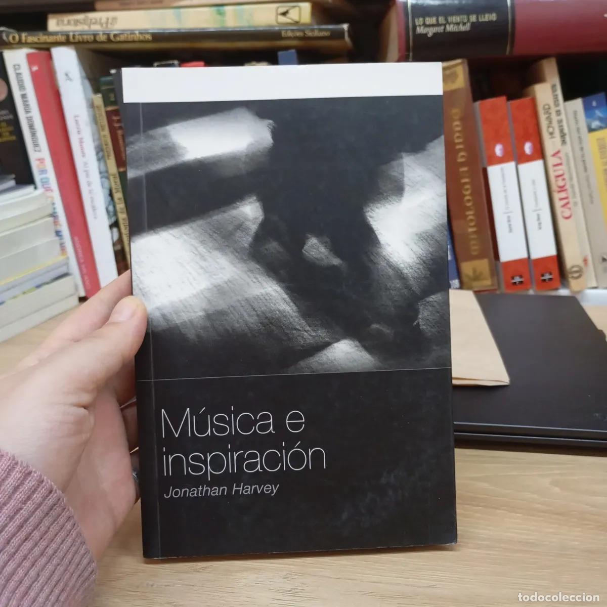 Libros: M&uacute;sica e inspiraci&oacute;n - Jonathan Harvey - Foto 1