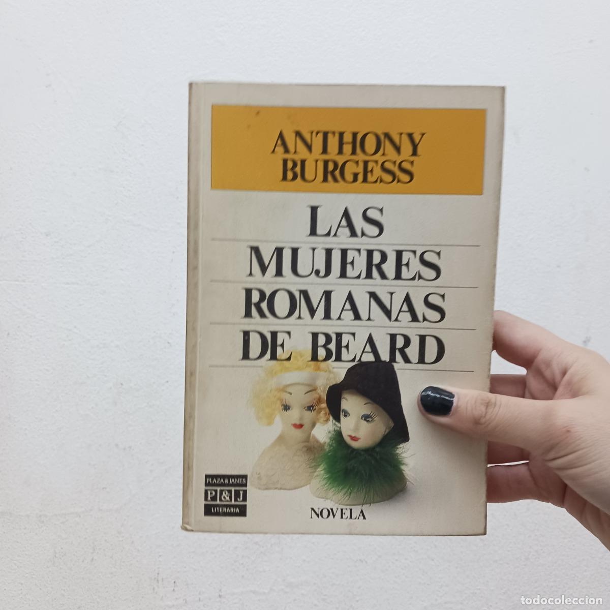 Libri di seconda mano: Las mujeres romanas de Beard - Anthony Burgess