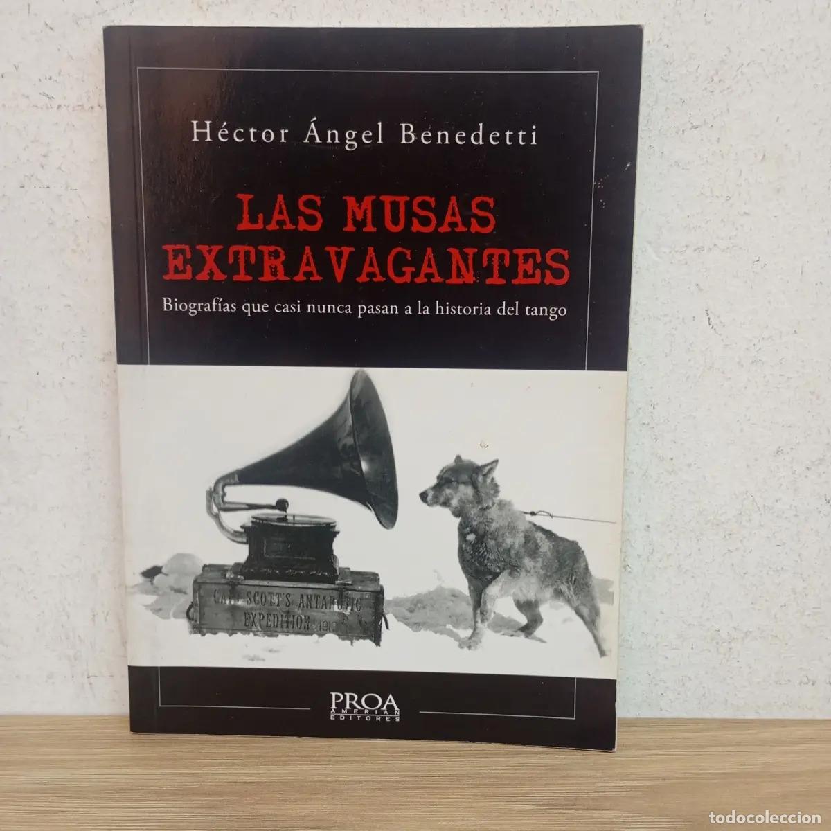 B&uuml;cher: Las musas extravagantes - H&eacute;ctor &Aacute;ngel Benedetti