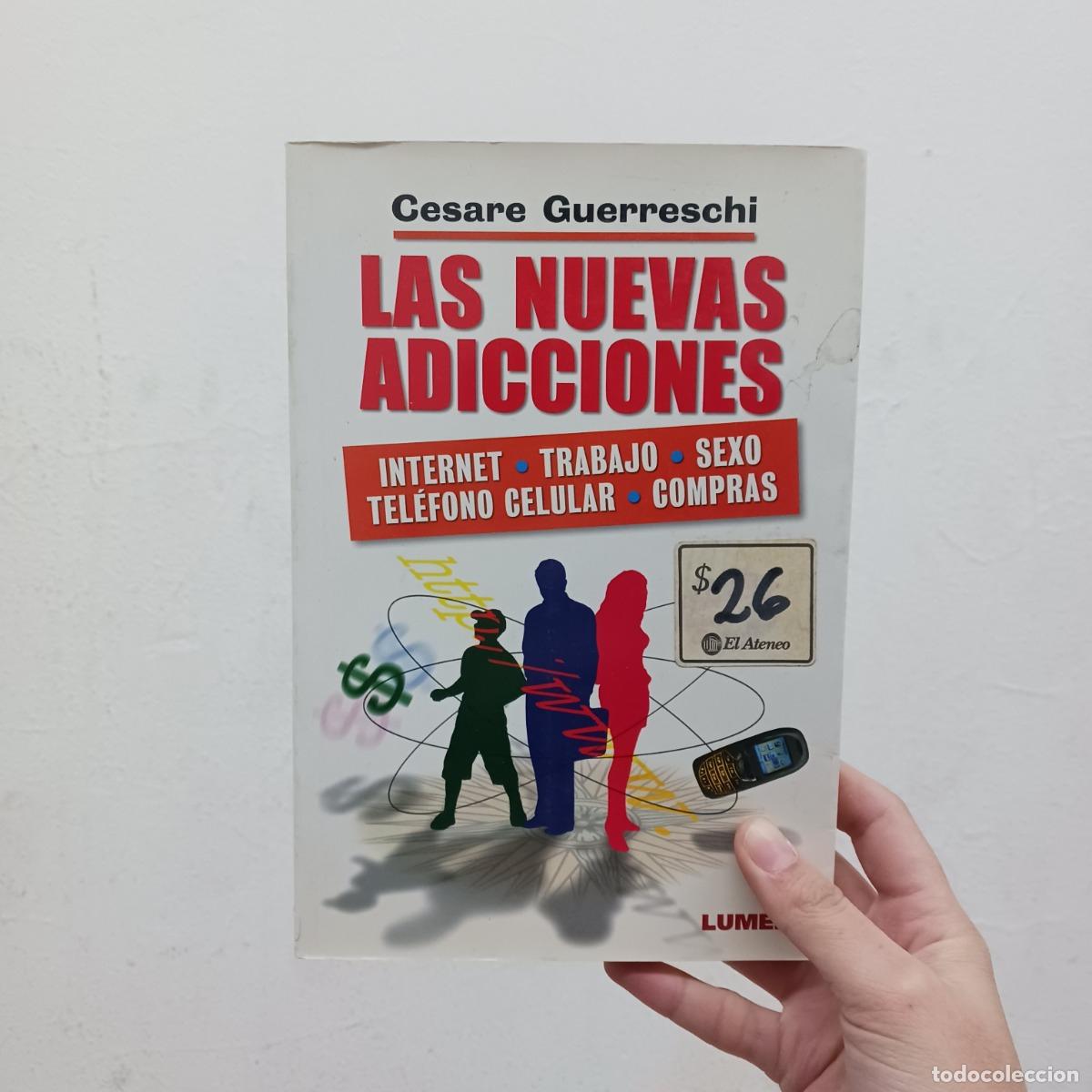 Libri di seconda mano: Las nuevas adicciones - Cesare Guerreschi
