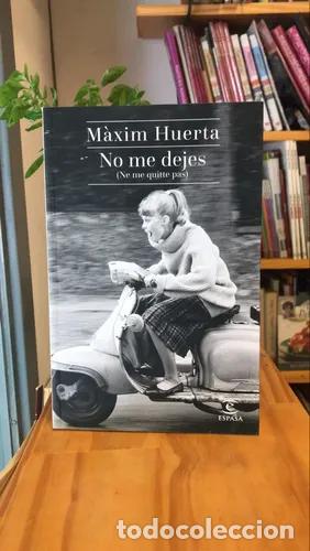 Libros: No me dejes - Maxim Huerta - Foto 1