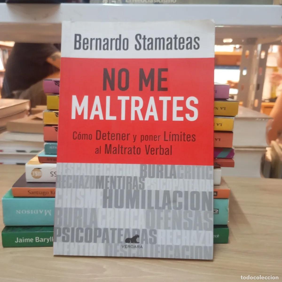 Libros: No me maltrates - Bernardo Stamateas - Foto 1