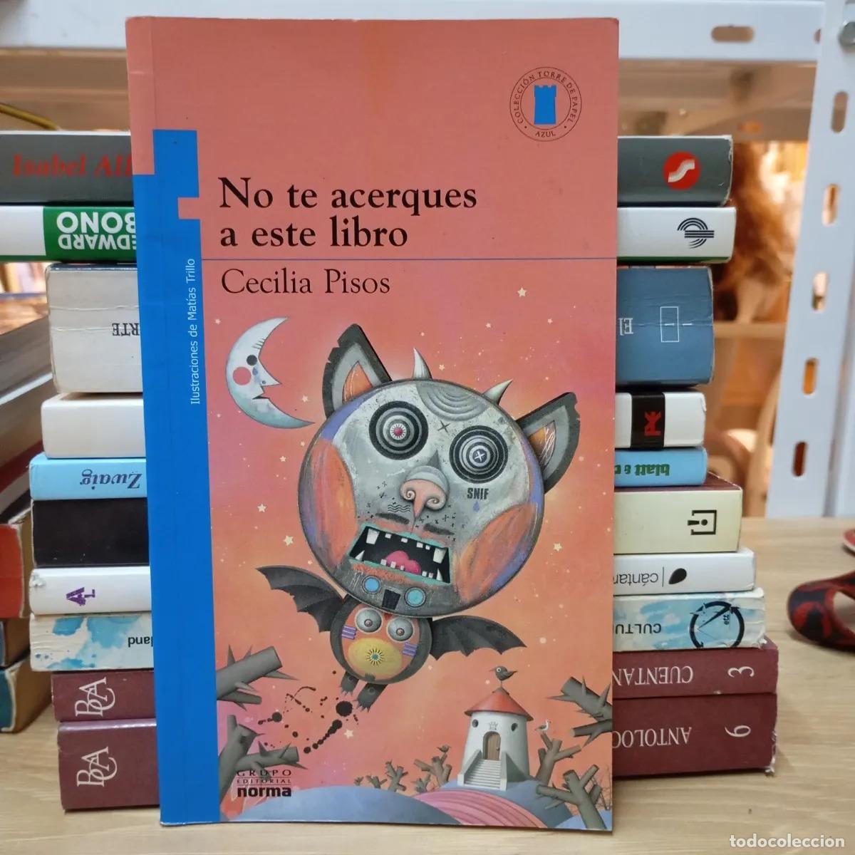 B&uuml;cher: No te acerques a este libro - Cecilia Pisos