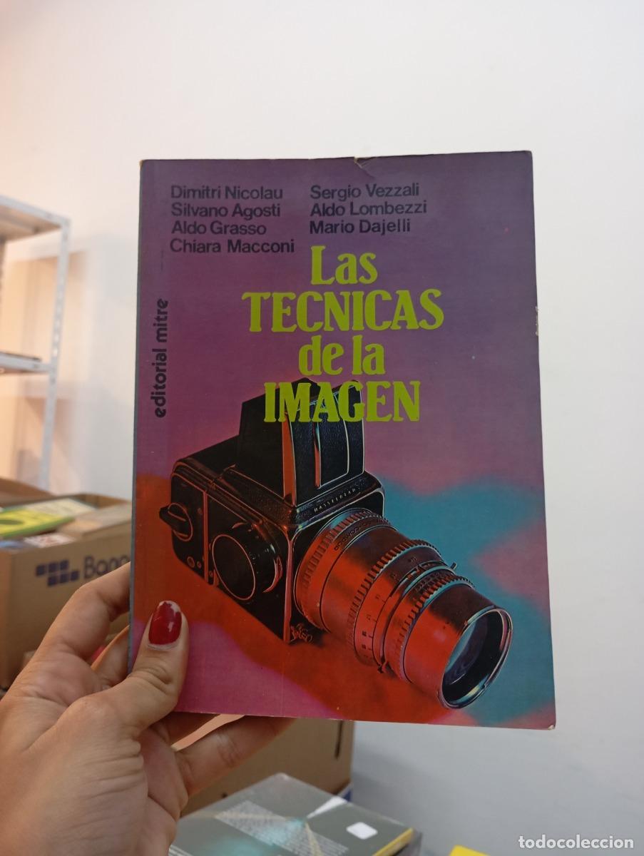 Libri di seconda mano: Las t&eacute;cnicas de la imagen - Varios autores