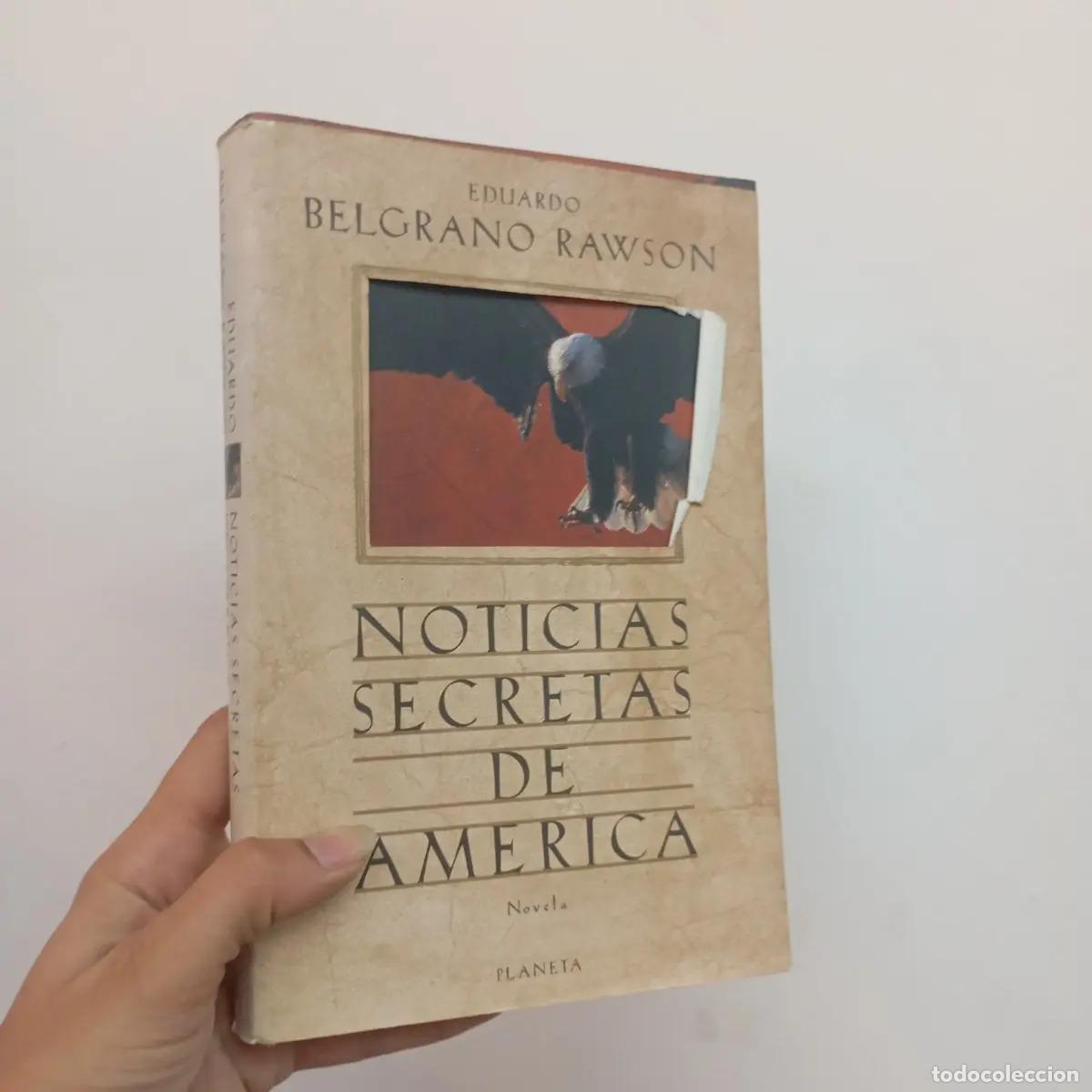 Libri di seconda mano: Noticias secretas de Am&eacute;rica - Eduardo Belgrano Rawson
