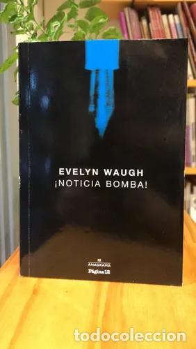 Libros: Noticia Bomba! - Evelyn Waugh - Foto 1