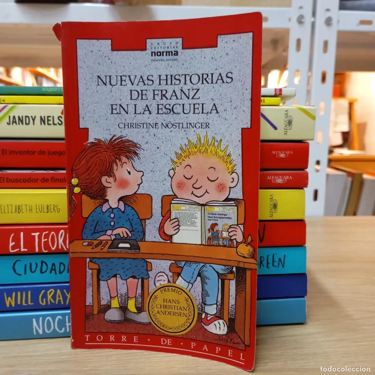 Livres: Nuevas historias de Franz en la escuela - Christine N&ouml;stlinger