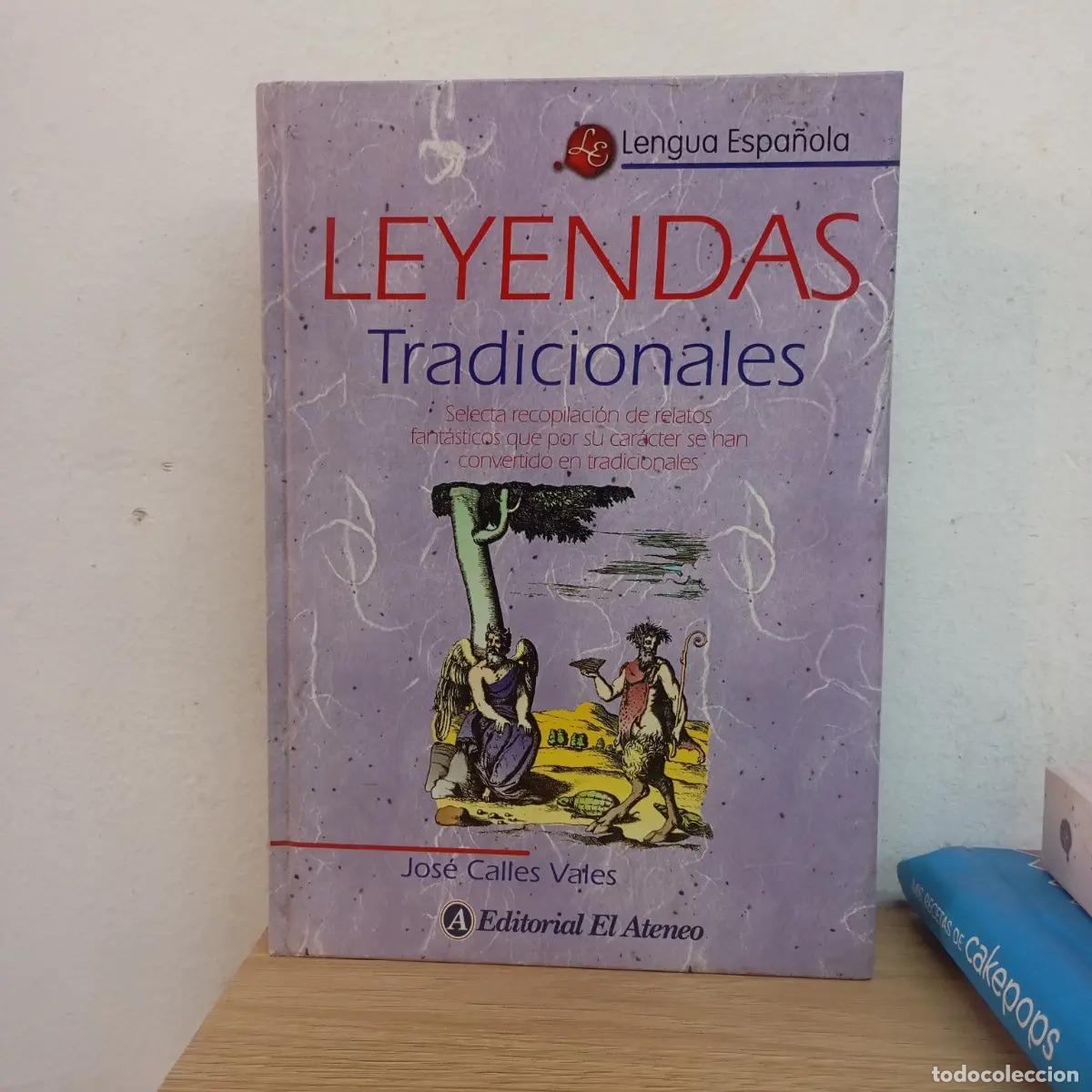 Libros: Leyendas tradicionales - Jos&eacute; Calles Vales - Foto 1