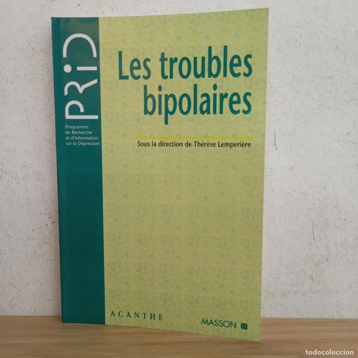 Livres: Les troubles bipolaires - Therese Lemperiere