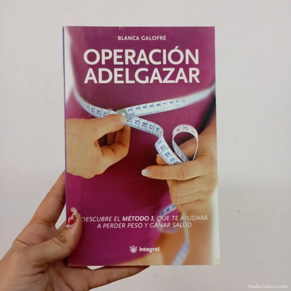 Libros: Operaci&oacute;n adelgazar - Blanca Galofr&eacute;
