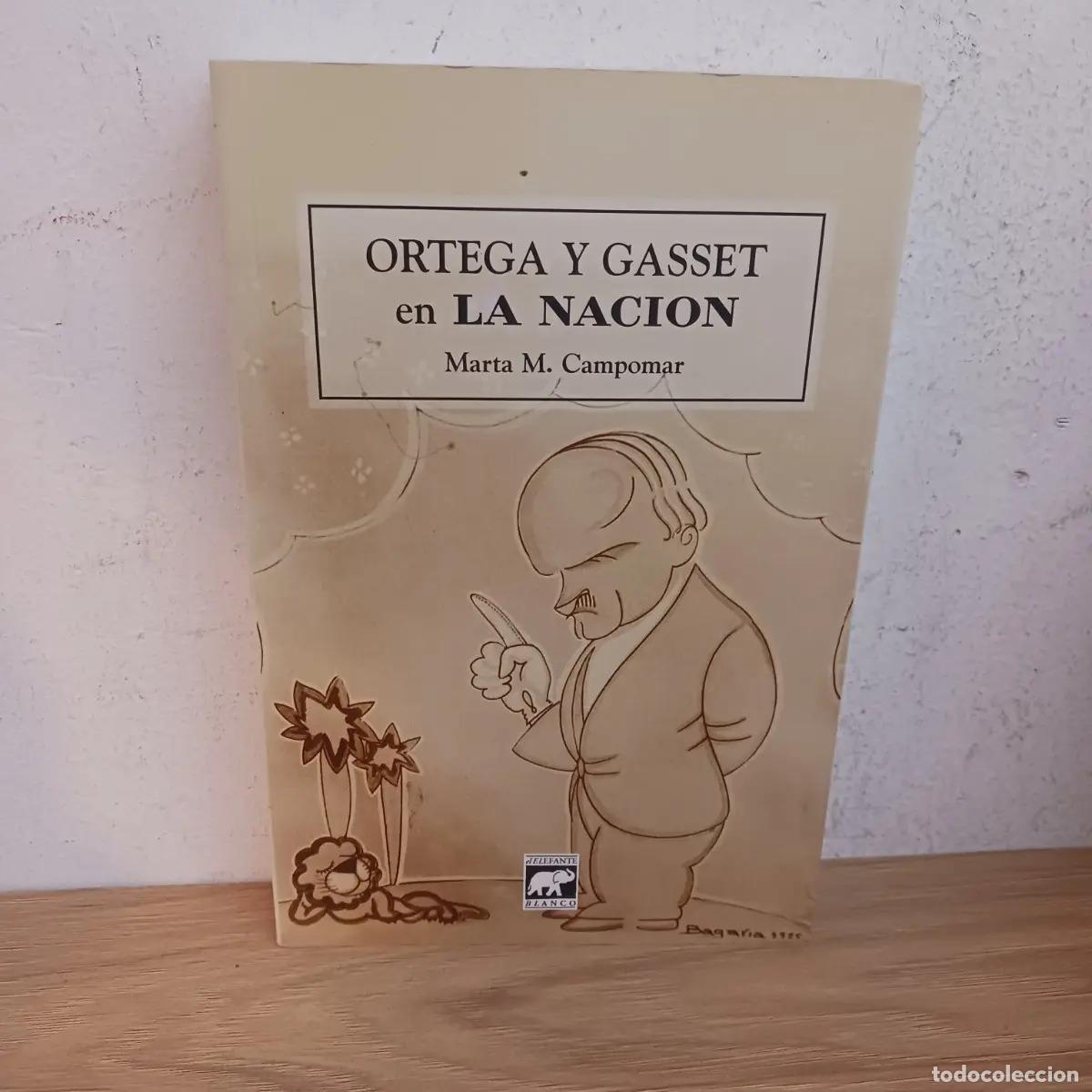 books: Ortega y Gasset en La Nacion - Marta M. Campomar