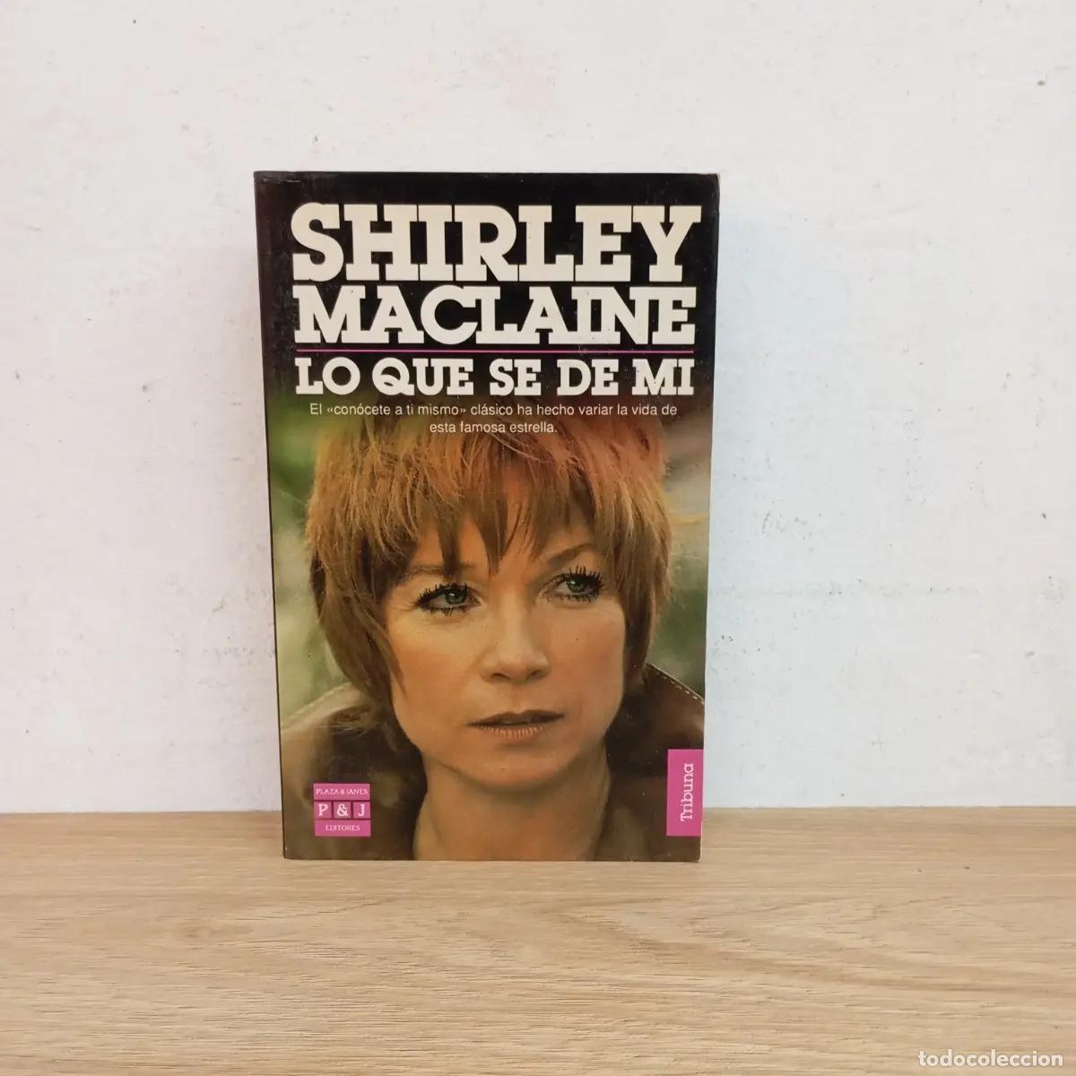 B&uuml;cher: Lo que s&eacute; de m&iacute; - Shirley MacLaine
