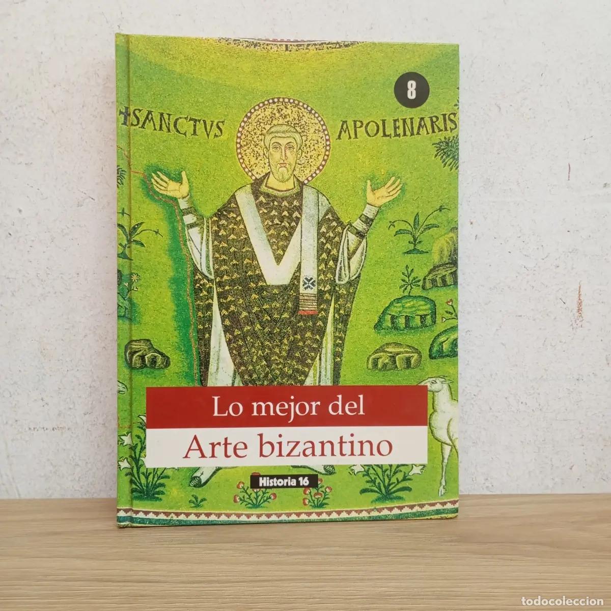 Libri di seconda mano: Lo mejor del arte bizantino - Miguel Cort&eacute;s Arrese