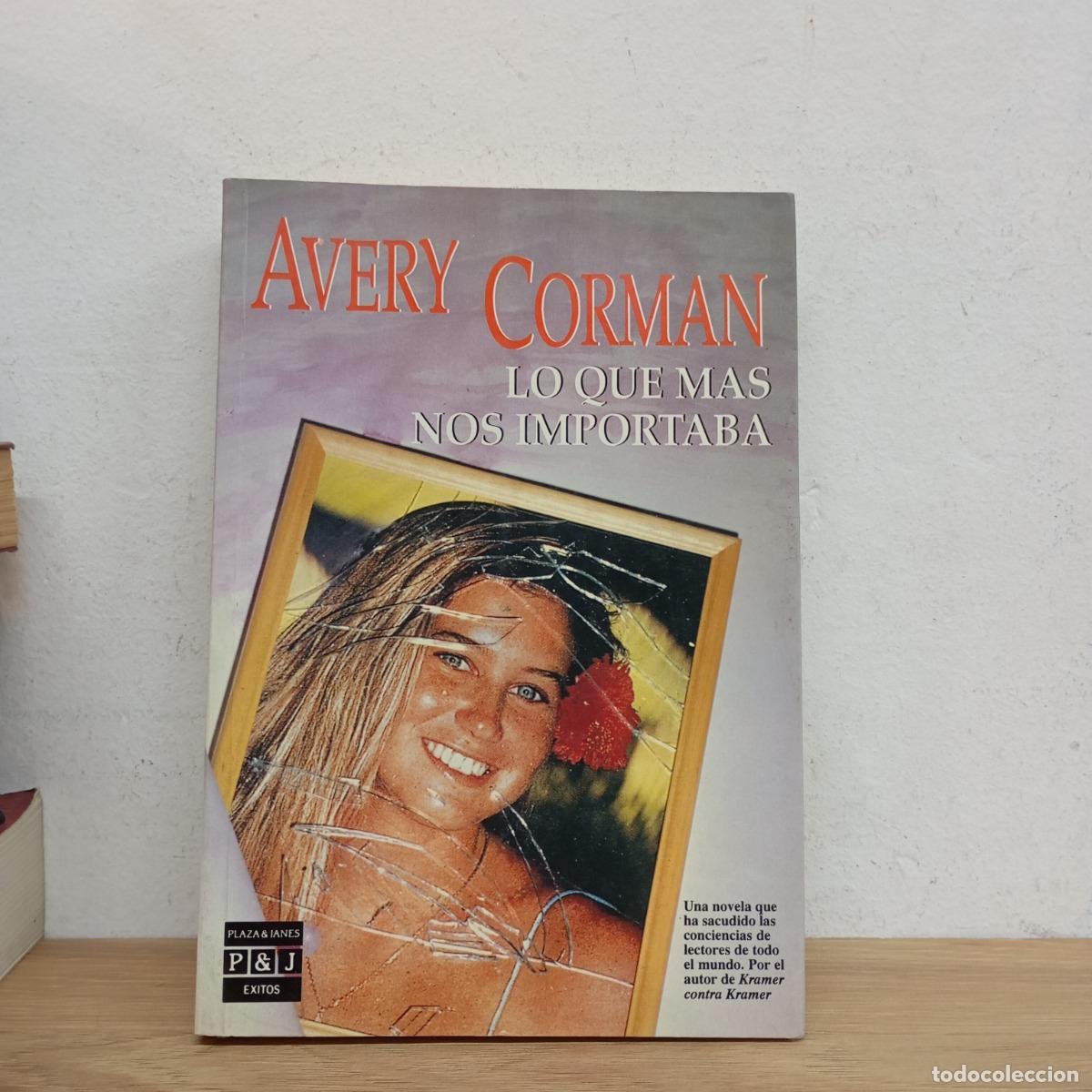 Libros: Lo que m&aacute;s nos importaba - Avery Corman - Foto 1