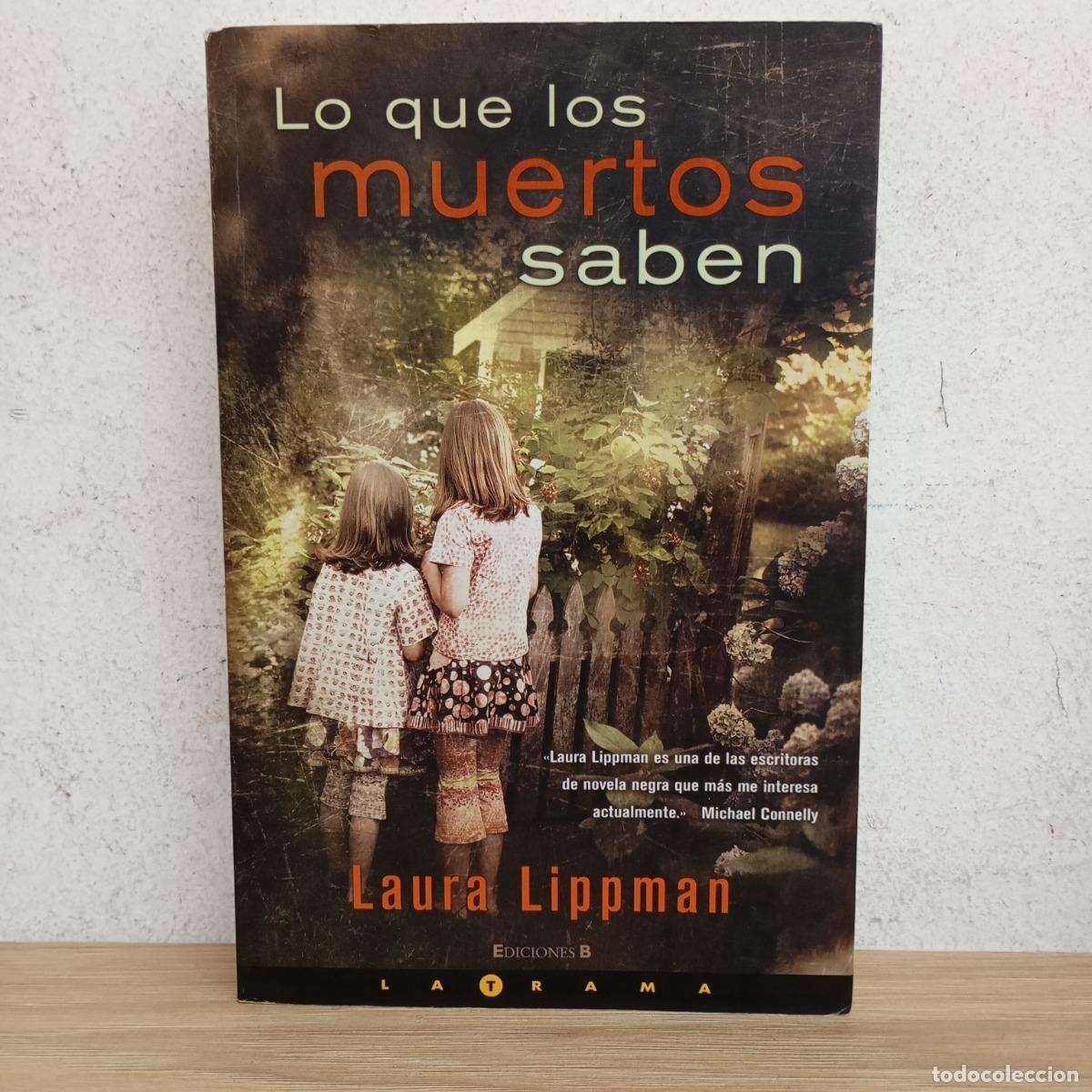 B&uuml;cher: Lo que los muertos no saben - Laura Lippman