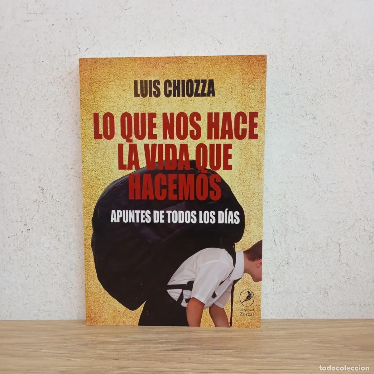 Libros: Lo que nos hace la vida que hacemos - Luis Chiozza - Foto 1