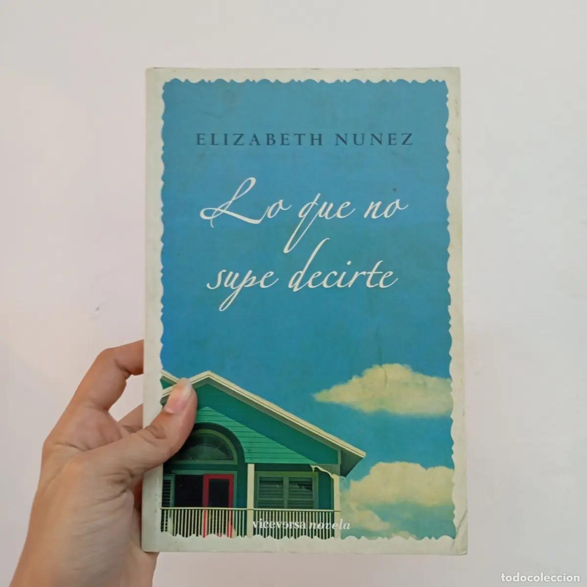 Libros: Lo que no supe decirte - Elizabeth Nunez - Foto 1