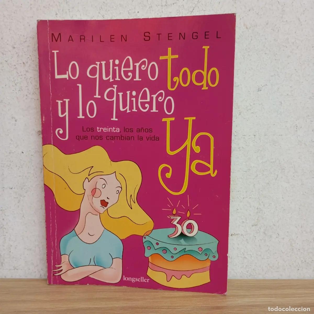 Livros em segunda m&atilde;o: Lo quiero todo y lo quiero ya - Marilen Stengel