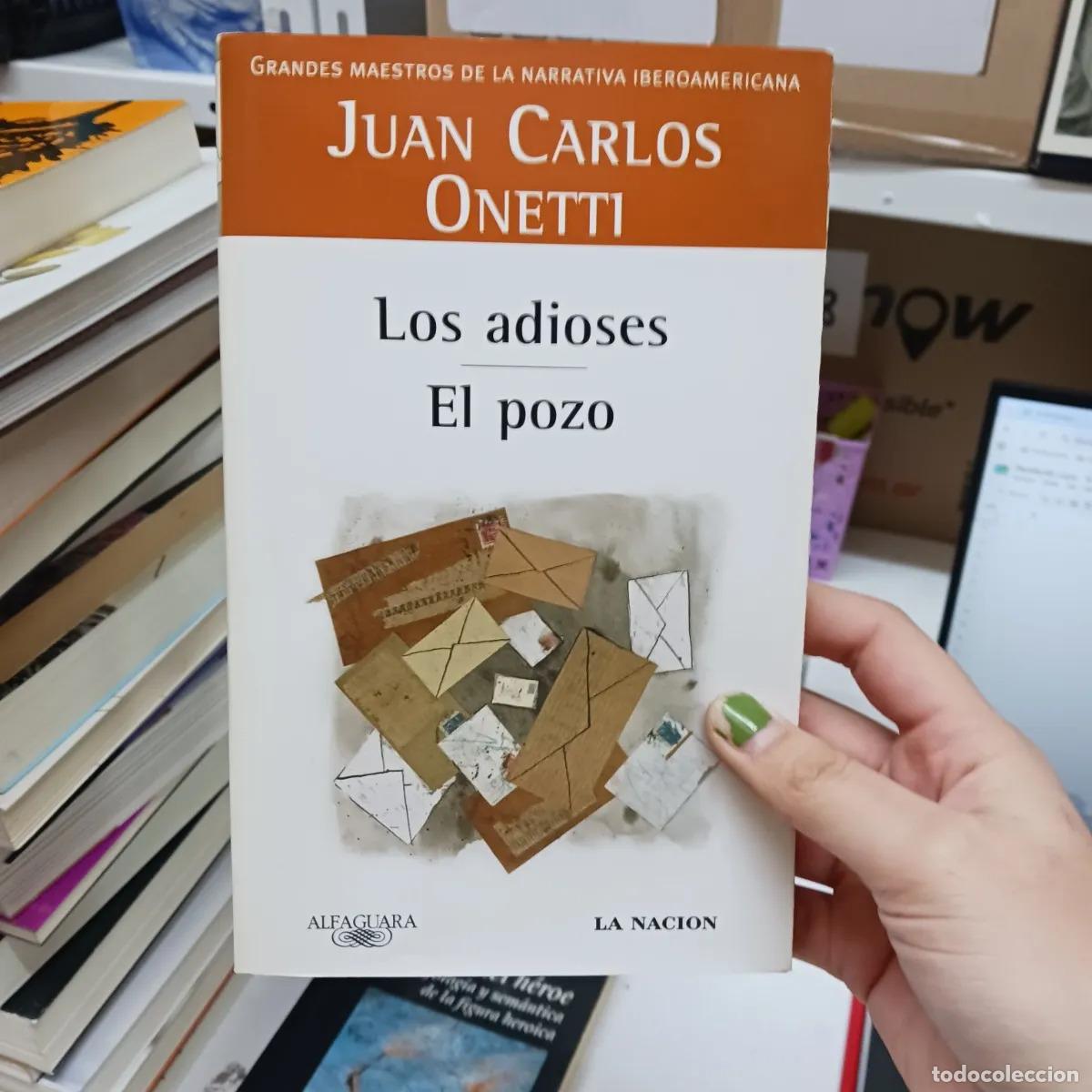 B&uuml;cher: Los adioses. El pozo - Juan Carlos Onetti