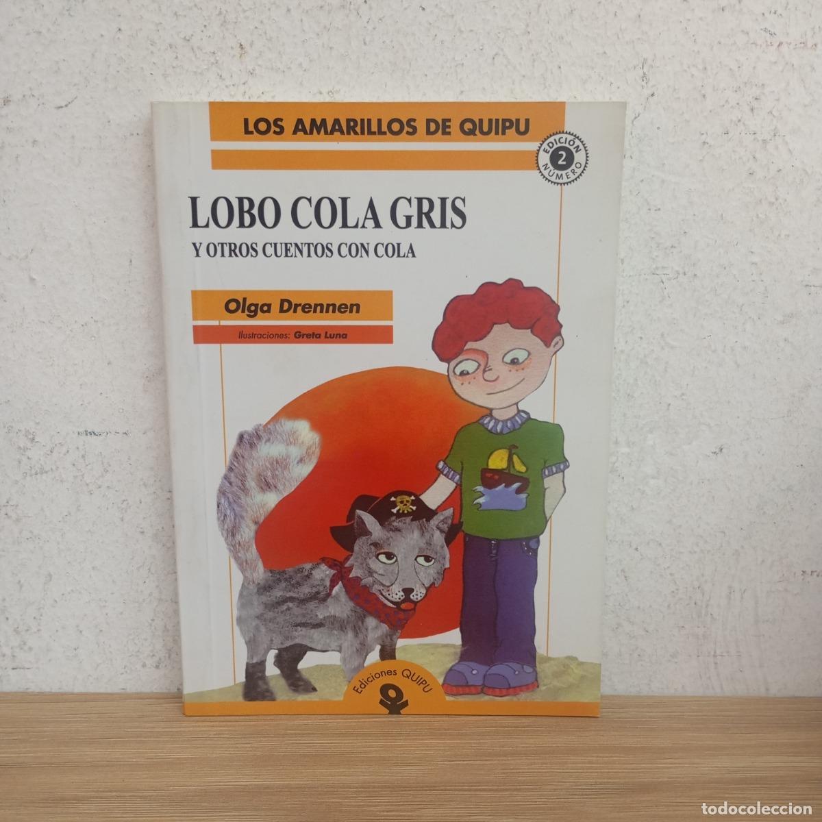 books: Lobo cola gris y otros cuentos con cola - Olga Drennen