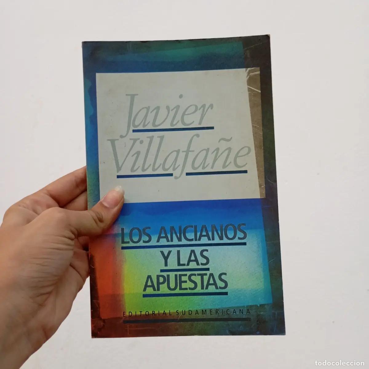 Libri di seconda mano: Los ancianos y las apuestas - Javier Villafa&ntilde;e