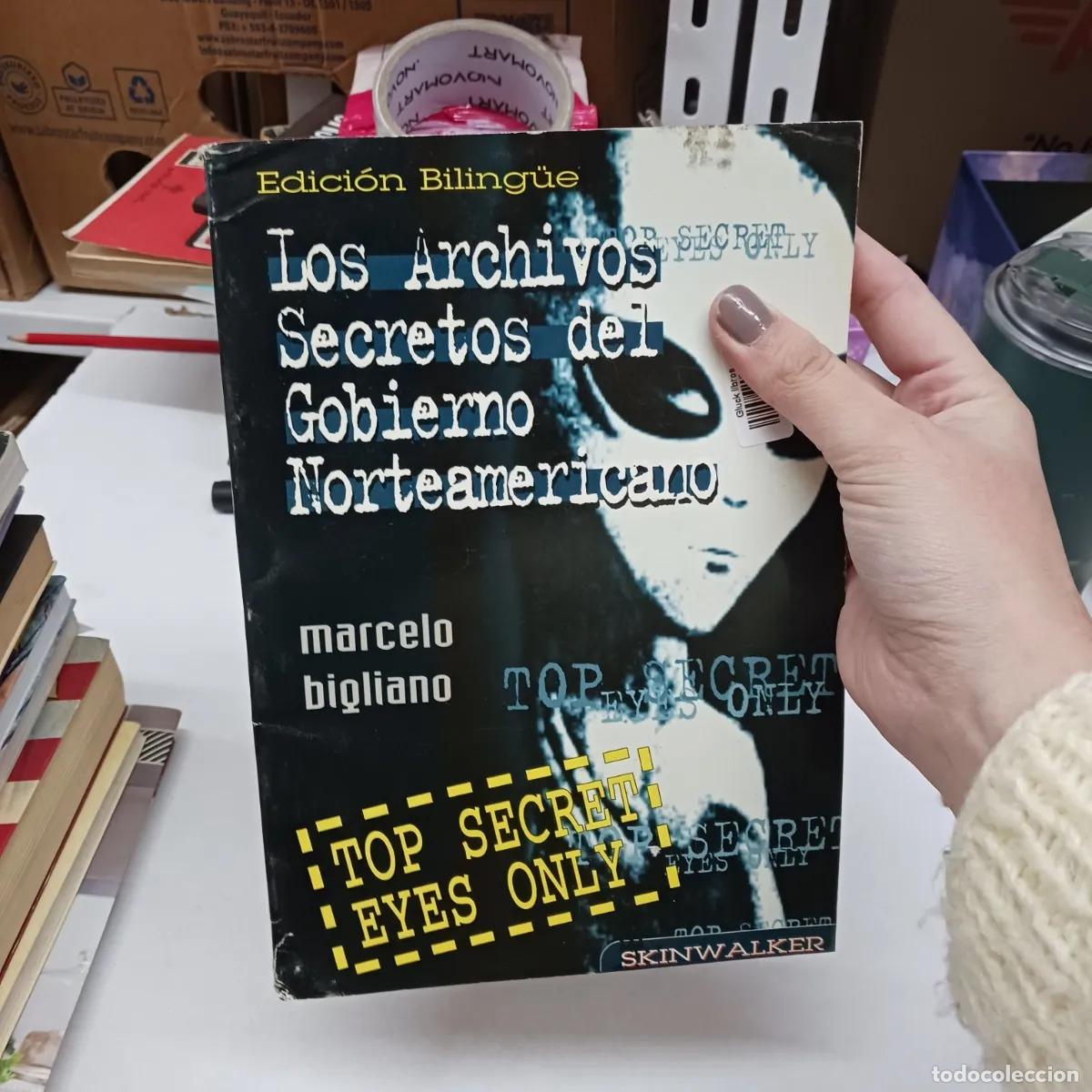 Libri di seconda mano: Los archivos secretos del gobiernos norteamericano (bilingue) - Marcelo Bigliano