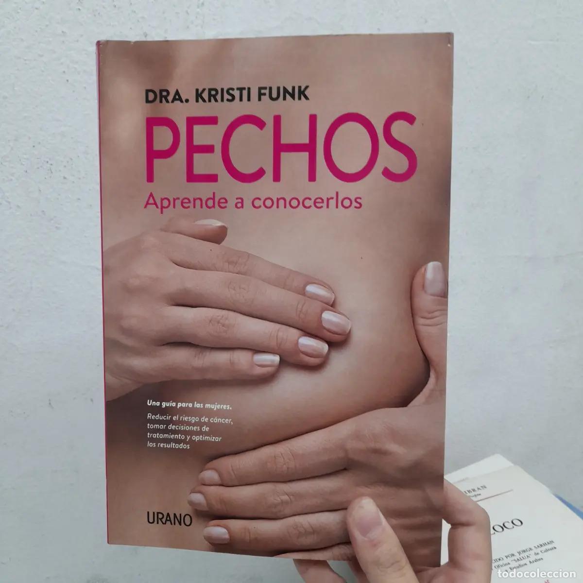 Libros: Pechos: aprende a conocerlos - Dra. Kristi Funk - Foto 1
