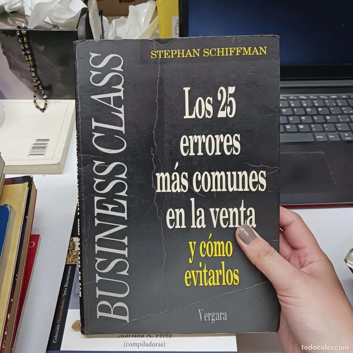 Libros: Los 25 errores mas comunes en la venta y como evitarlos (det.) - Stephan Schiffman