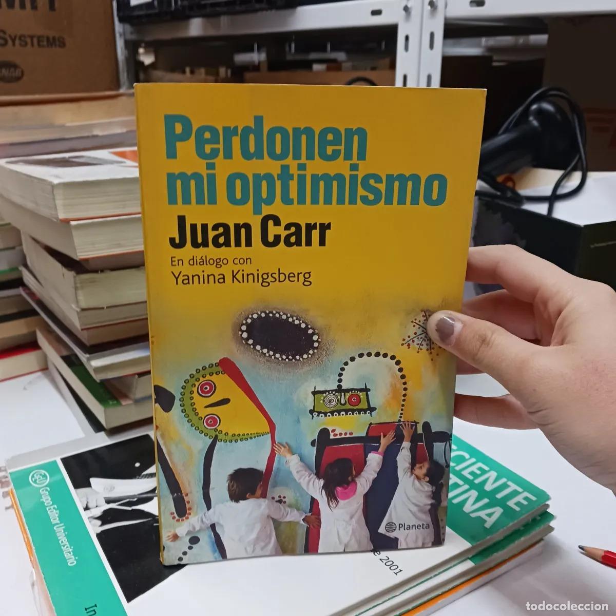 Libros: Perdonen mi optimismo - Juan Carr - Foto 1