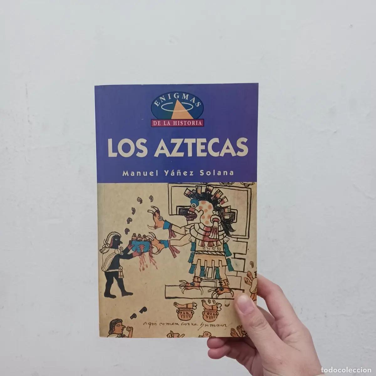 books: Los aztecas - Manuel Ya&ntilde;ez Solana