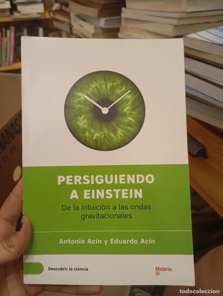 Libros: Persiguiendo a Einstein - Antonio Ac&iacute;n