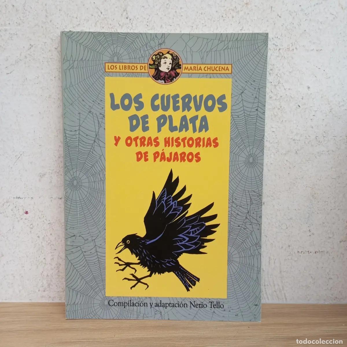 Libros: Los cuervos de plata - Nerio Tello